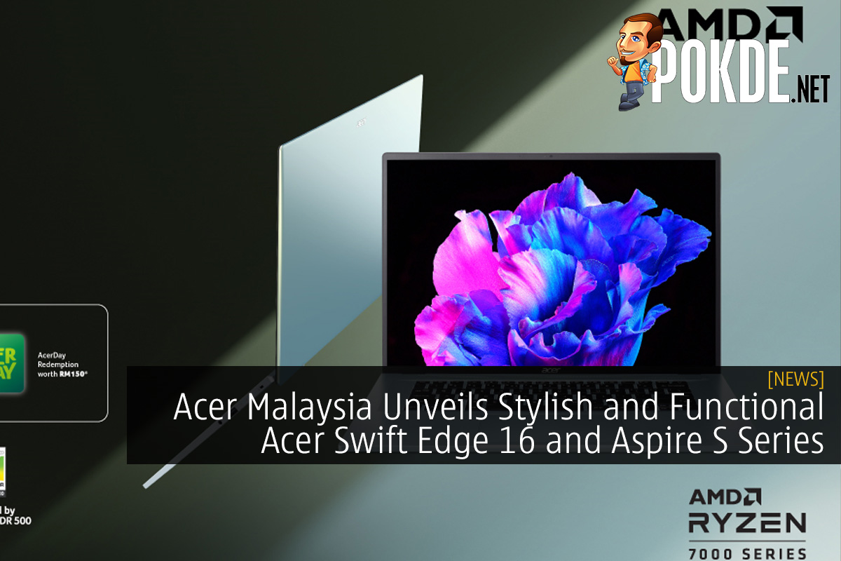 Acer Malaysia Unveils Stylish and Functional Acer Swift Edge 16 and Aspire S Series