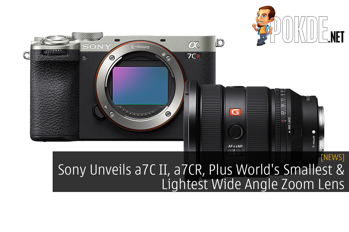 Sony Unveils a7C II, a7CR, Plus World's Smallest & Lightest Wide Angle Zoom Lens - 20