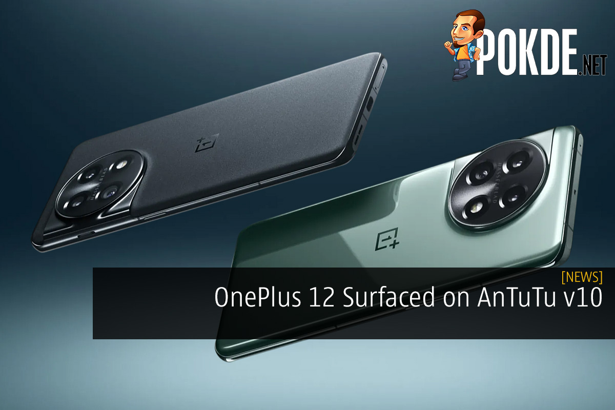 OnePlus 12 Surfaced on AnTuTu v10 Benchmark - What to Expect
