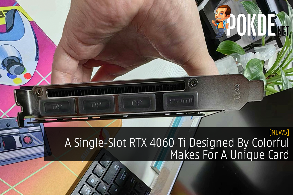 A Single-Slot RTX 4060 Ti Designed By Colorful Makes For A Unique Card - 37