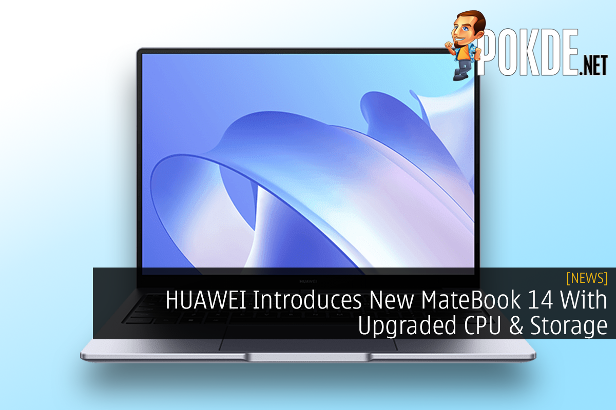 HUAWEI Introduces New MateBook 14 With Upgraded CPU & Storage - 29