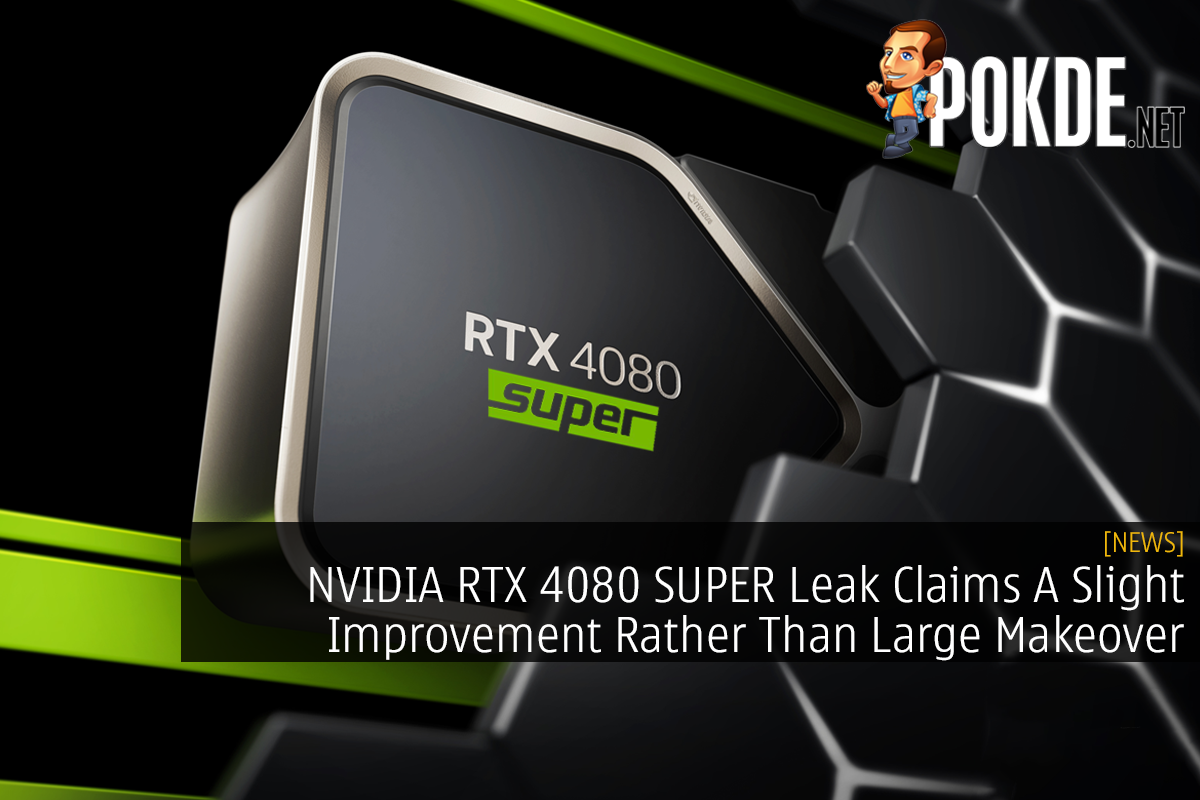NVIDIA RTX 4080 SUPER Leak Claim A Slight Improvement Rather Than Large Makeover - 41