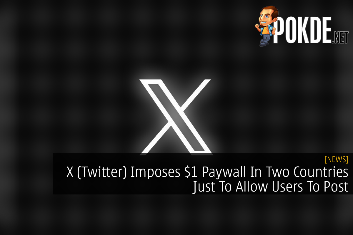 X (Twitter) Imposes $1 Paywall In Two Countries Just To Allow Users To Post - 32