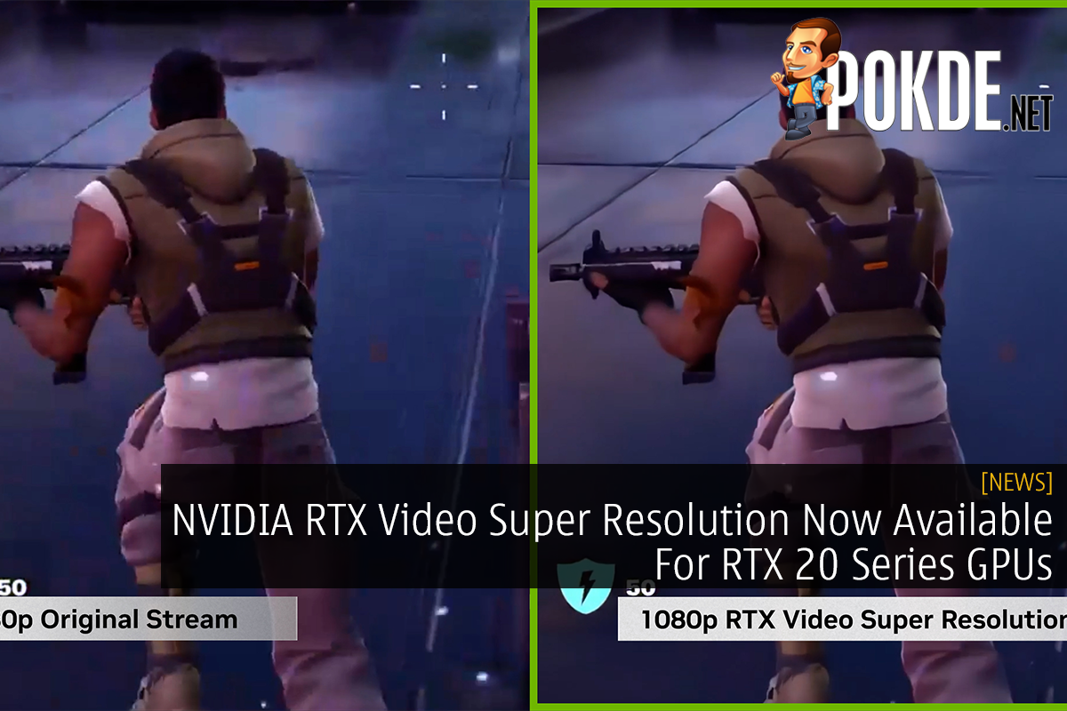 NVIDIA RTX Video Super Resolution Now Available For RTX 20 Series GPUs - 25
