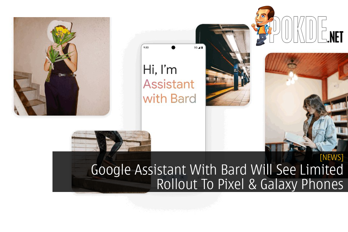 Google Assistant With Bard Will See Limited Rollout To Pixel & Galaxy Phones - 25
