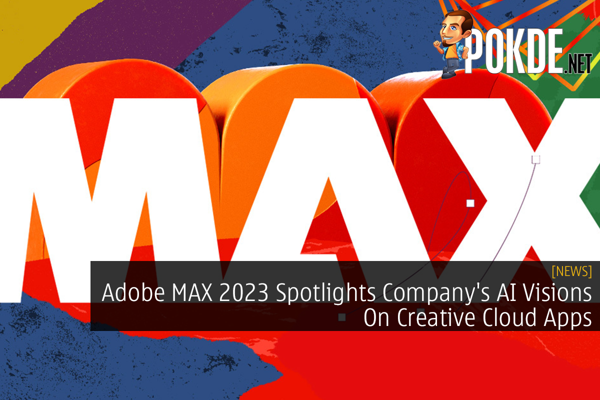 Adobe MAX 2023 Spotlights Company's AI Visions On Creative Cloud Apps - 27