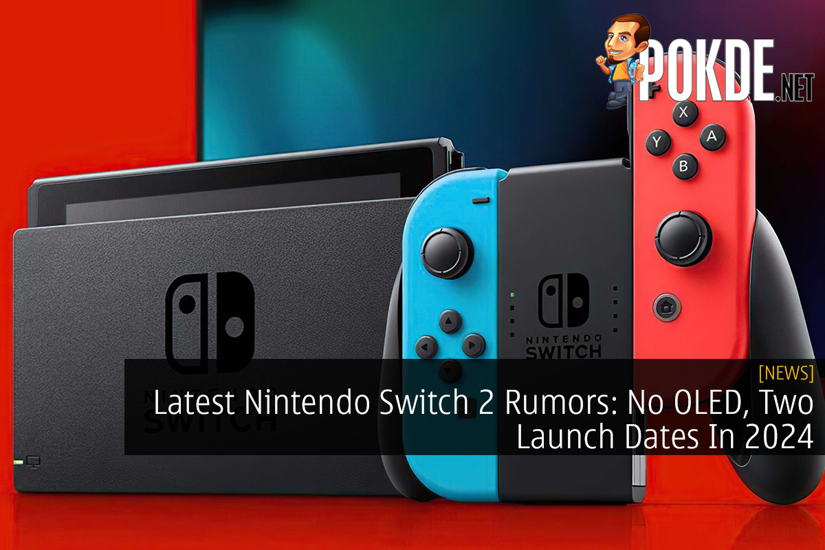 Latest Nintendo Switch 2 Rumors: No OLED, Two Launch Dates In 2024 - 17