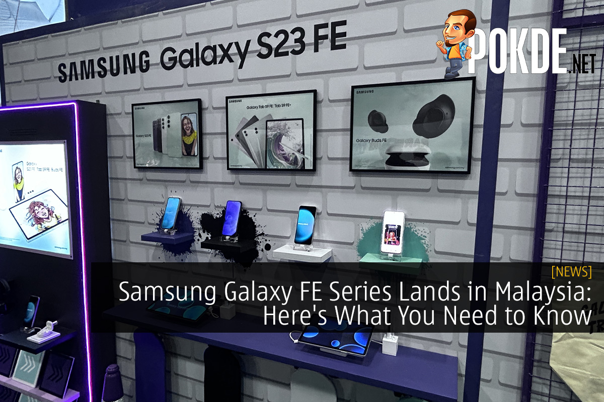 Samsung Galaxy FE Series Lands in Malaysia: Here's What You Need to Know