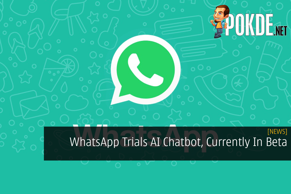 WhatsApp Trials AI Chatbot, Currently In Beta - 21