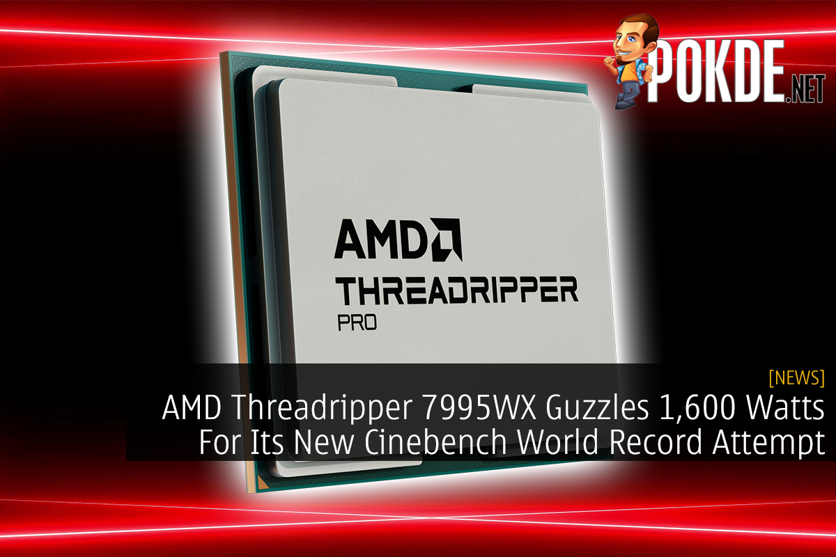 AMD Threadripper 7995WX Guzzles 1,600 Watts For Its New Cinebench World Record Attempt - 15