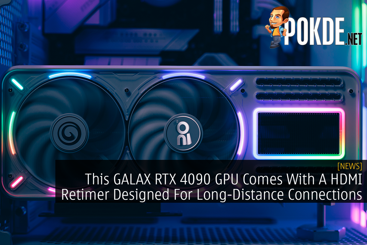 This GALAX RTX 4090 GPU Comes With A HDMI Retimer Designed For Long-Distance Connections - 28