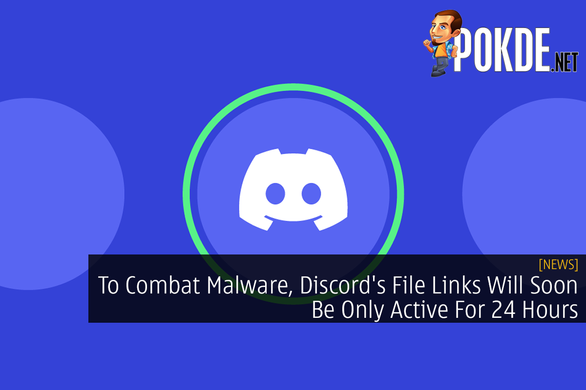 To Combat Malware, Discord's File Links Will Soon Be Only Active For 24 Hours - 20