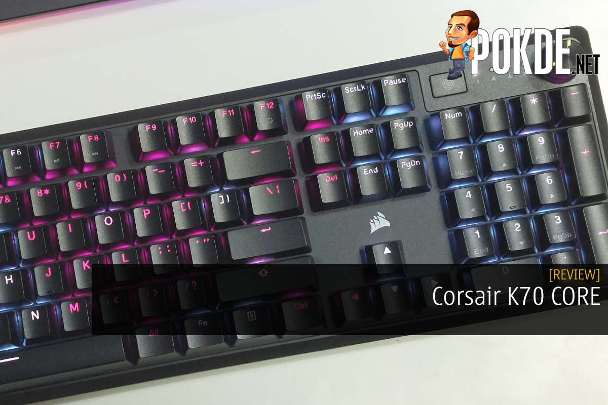 Corsair K70 CORE Review - Buttery Smooth - 15