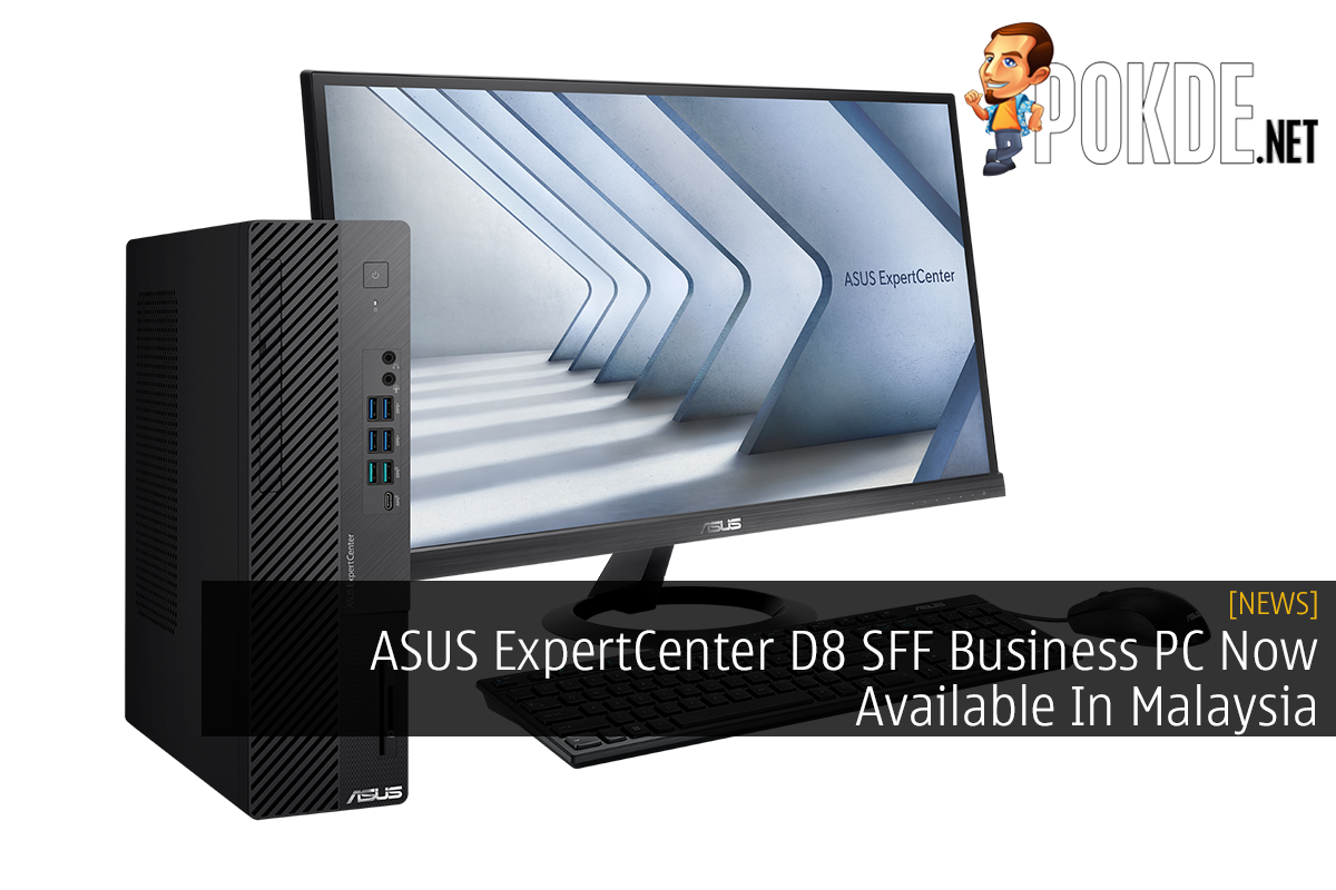 ASUS ExpertCenter D8 SFF Business PC Now Available In Malaysia - 37