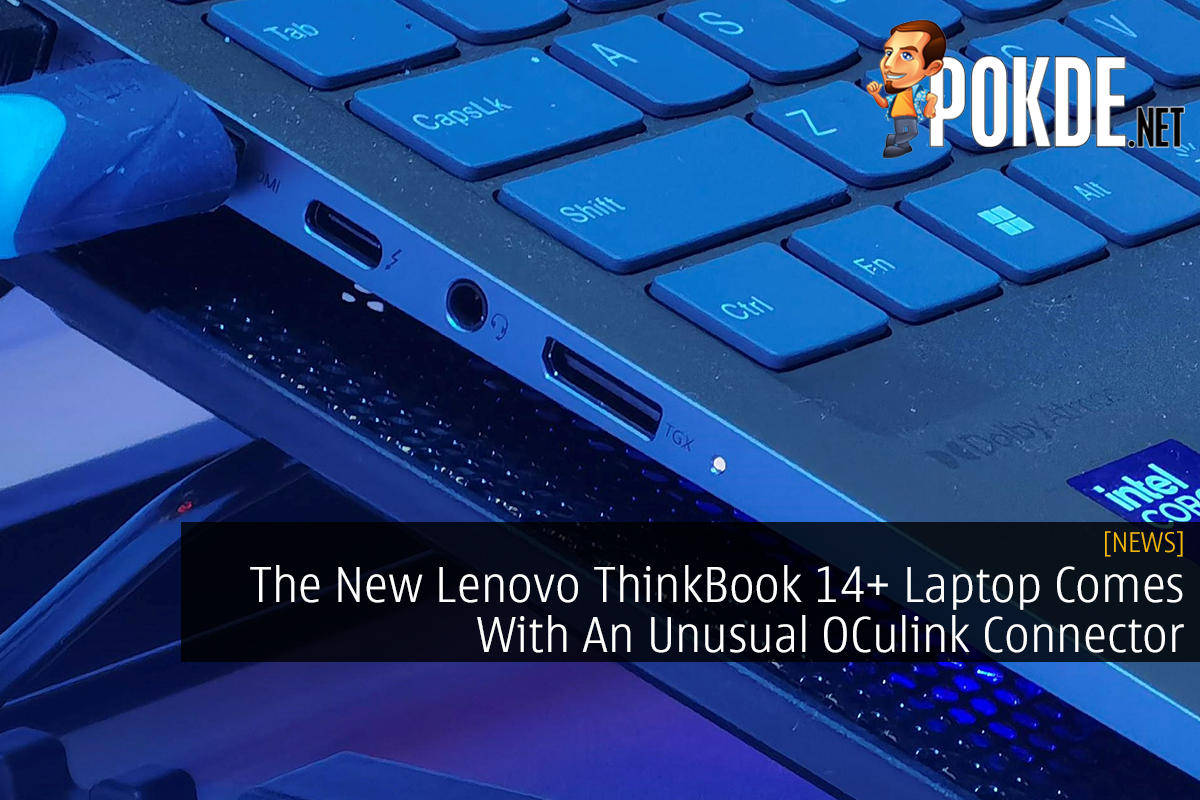 The New Lenovo ThinkBook 14+ Laptop Comes With An Unusual OCulink Connector - 31