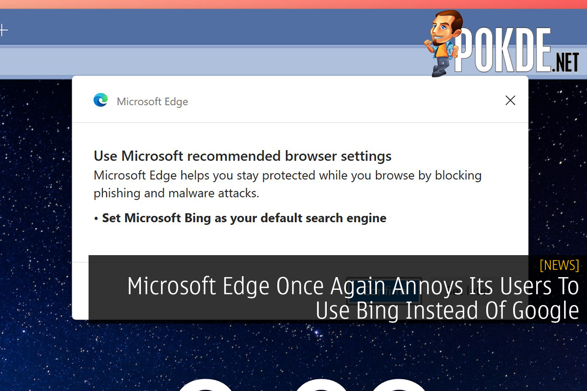 Microsoft Edge Once Again Annoys Its Users To Use Bing Instead Of Google - 25
