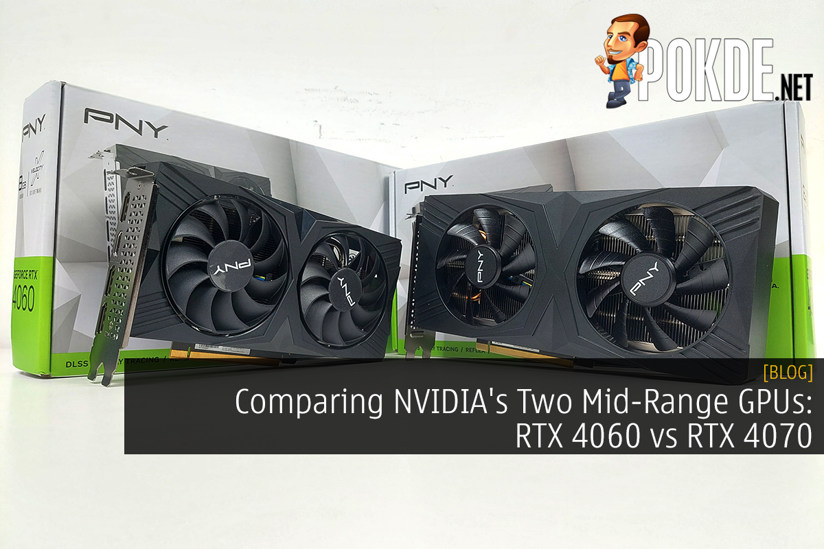 Comparing NVIDIA's Two Mid-Range GPUs: RTX 4060 vs RTX 4070 - 23