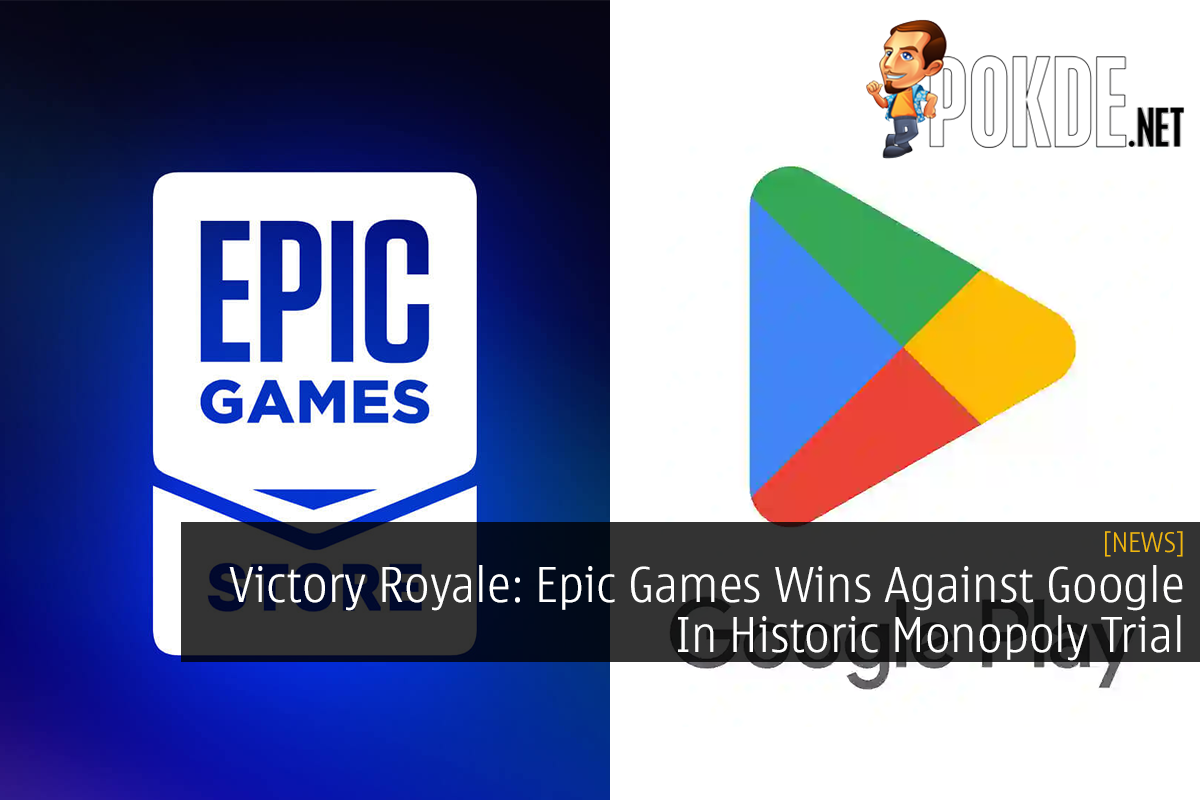 Victory Royale: Epic Games Wins Against Google In Historic Monopoly Trial - 23