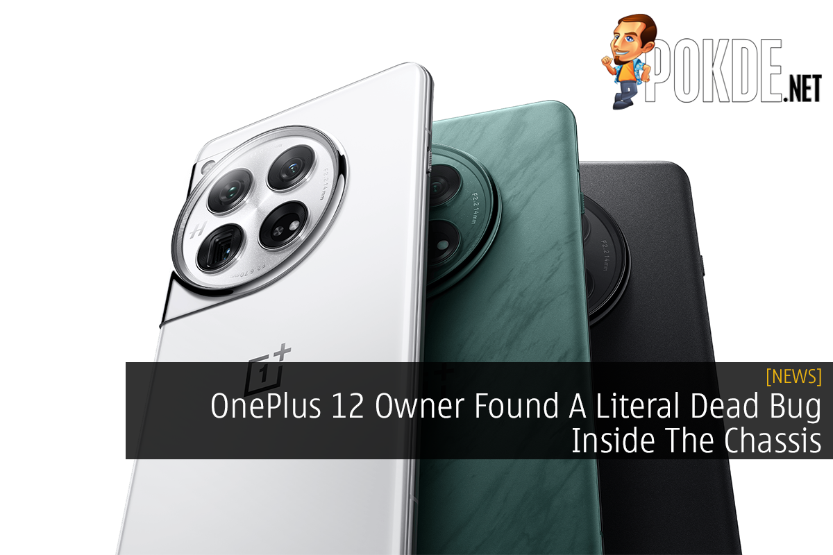 OnePlus 12 Owner Found A Literal Dead Bug Inside The Chassis - 29