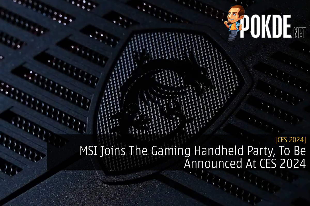 [CES 2024] MSI Joins The Gaming Handheld Party, To Be Announced At CES 2024 - 23
