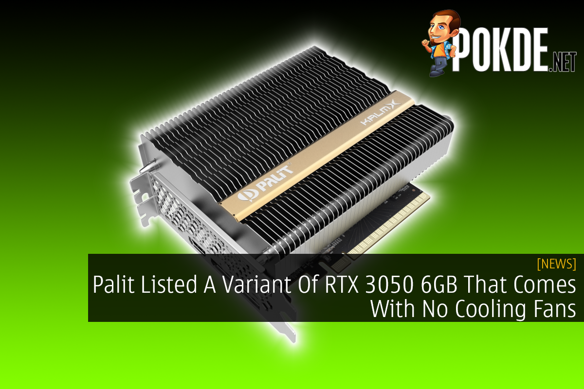Palit Listed A Variant Of RTX 3050 6GB That Comes With No Cooling Fans - 49