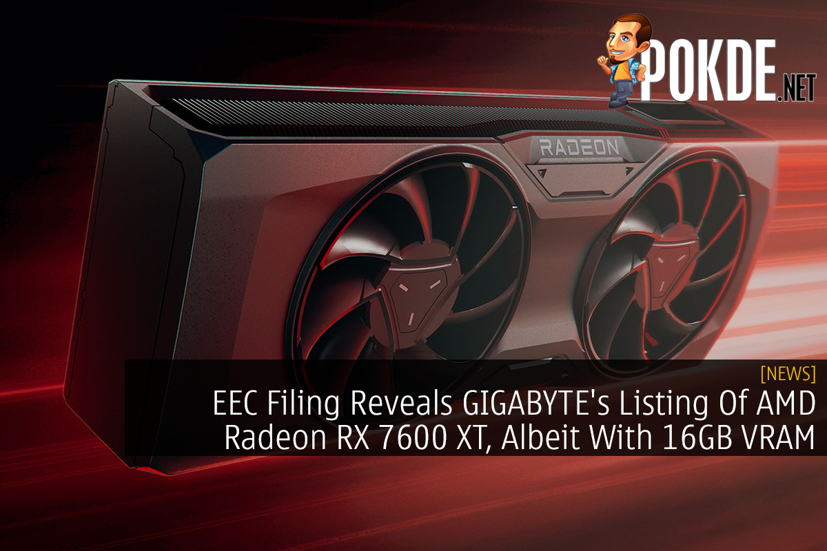 EEC Filing Reveals GIGABYTE's Listing Of AMD Radeon RX 7600 XT, Albeit With 16GB VRAM - 27
