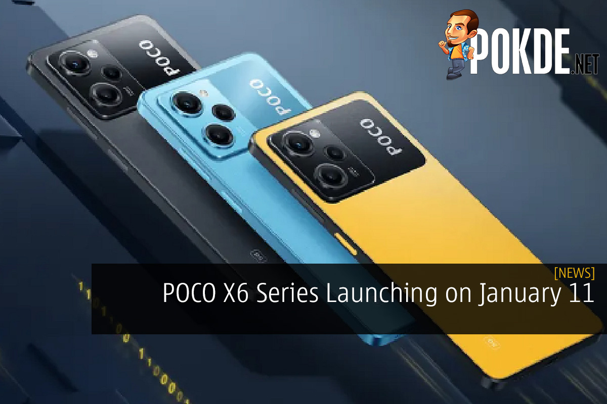 POCO X6 Series Launching on January 11 – What We Know So Far