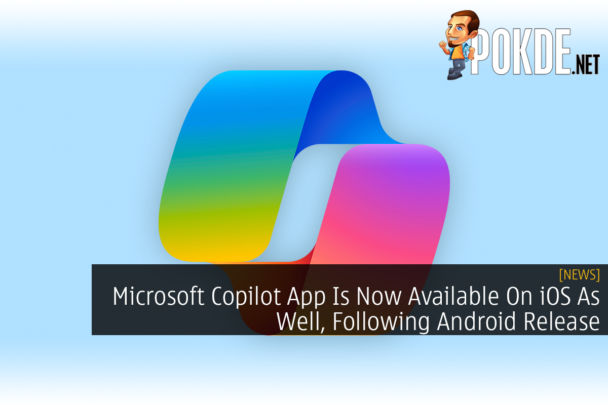 Microsoft Copilot App Is Now Available On iOS As Well, Following Android Release - 23