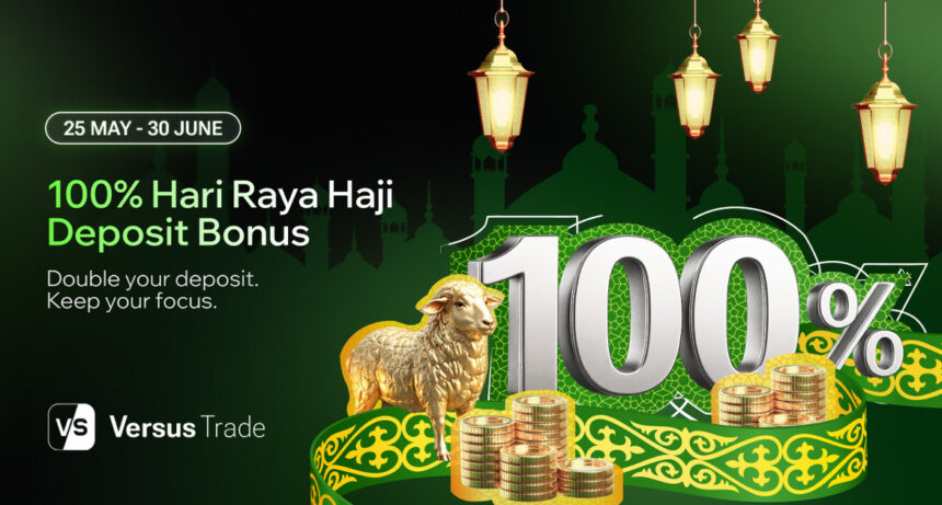 Versus Trade Launches 100% Hari Raya Haji Deposit Bonus for Traders in Malaysia and Indonesia