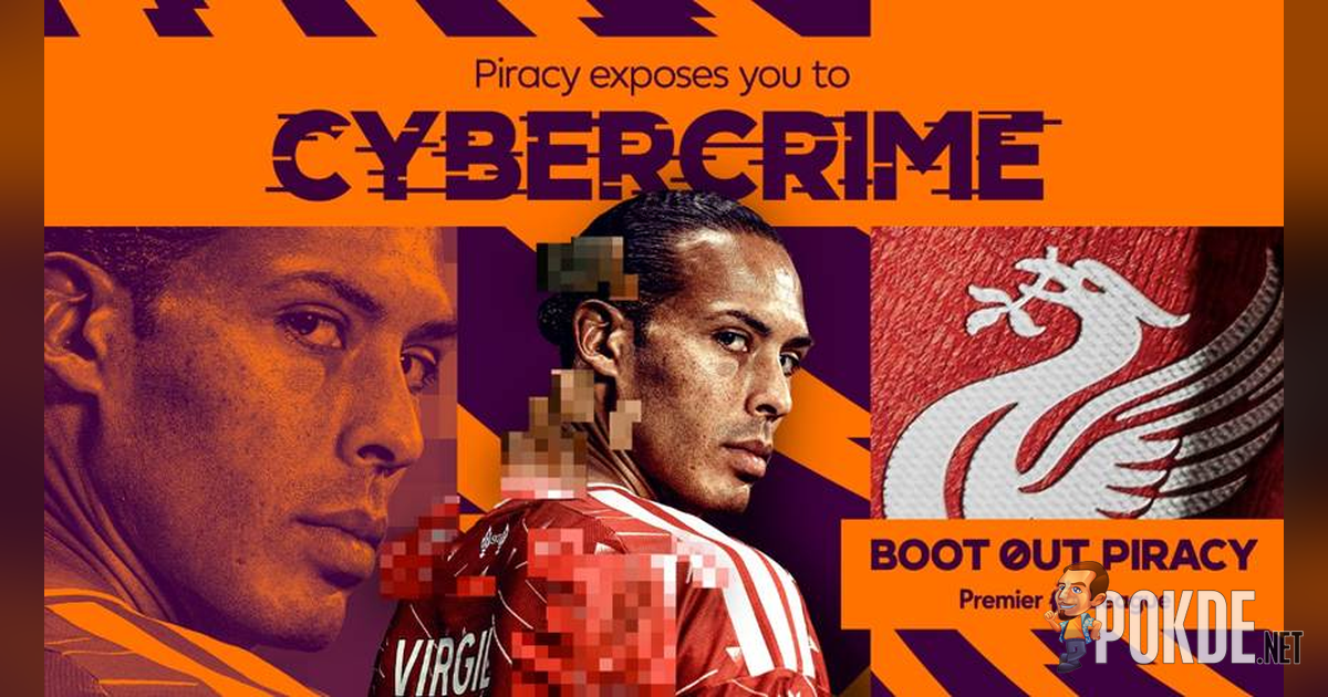 Premier League Boot Out Piracy Campaign Warns Illegal Streaming Sites Are 17.3 Times Riskier Than Mainstream Sites